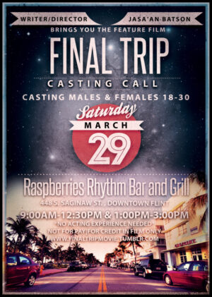 Open Auditions and Cast Call for Indie Film “Final Trip” in Flint MI