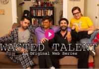 Wasted Talent Web Series Casting Call in Los Angeles