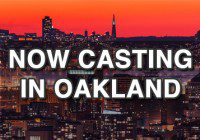Reality show casting call in Oakland