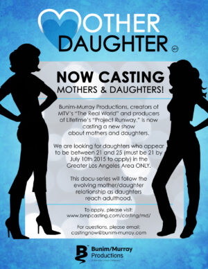 NOW CASTING Mothers & Daughters in L.A.