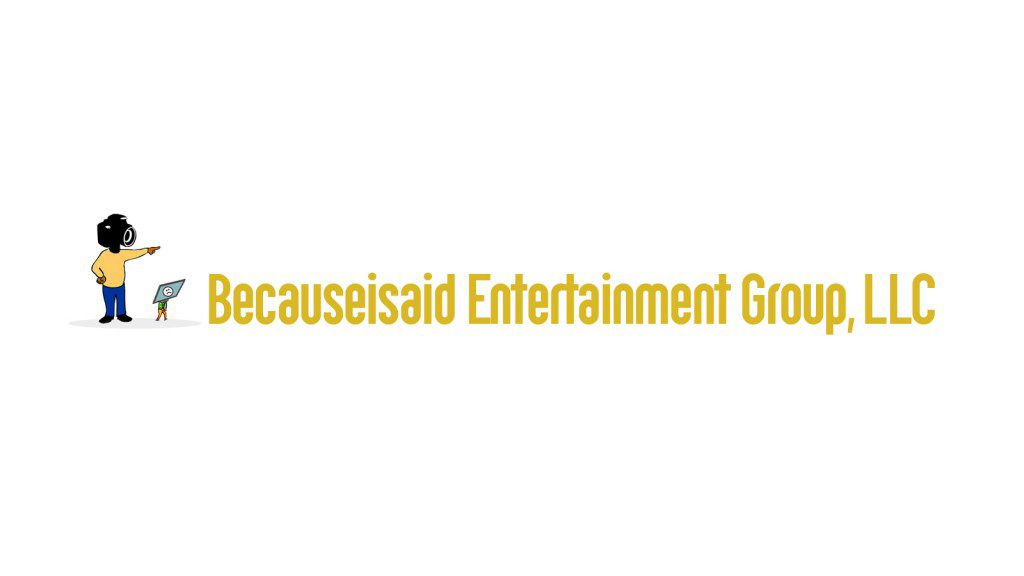 Becauseisaid_Entertainment_Group2