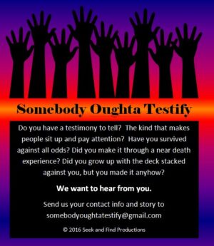 SoCal Casting Call for Reality Series “Somebody Oughta Testify”