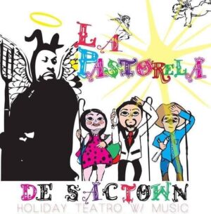 Auditions in Sacramento, Paid Roles in Bilingual Holiday Musical “La Pastorela de Sactown”