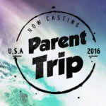 Casting People Nationwide to go on The Adventure of Their Lives, With Their Folks on “The Parent Trip”