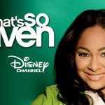 Online Disney Channel Auditions for New “That’s So Raven” Spin-off, Raven Symone TV Show