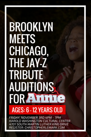 Child Actress Auditions in Chicago for The Jay-Z Tribute Production of “Annie”