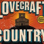 Casting Call for Upcoming HBO Horror Series “Lovecraft Country” in Chicago