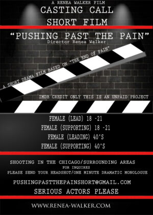 Casting Actors in Chicago for Short Film “Pushing Past The Pain”