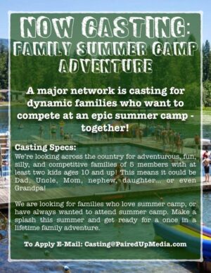 Casting Families for Summer Camp Adventure TV Show