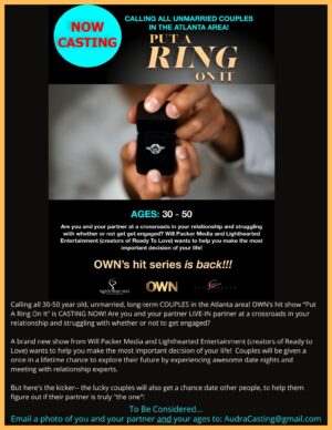 Atlants Casting Call for Couples OWN “Put A Ring On It”