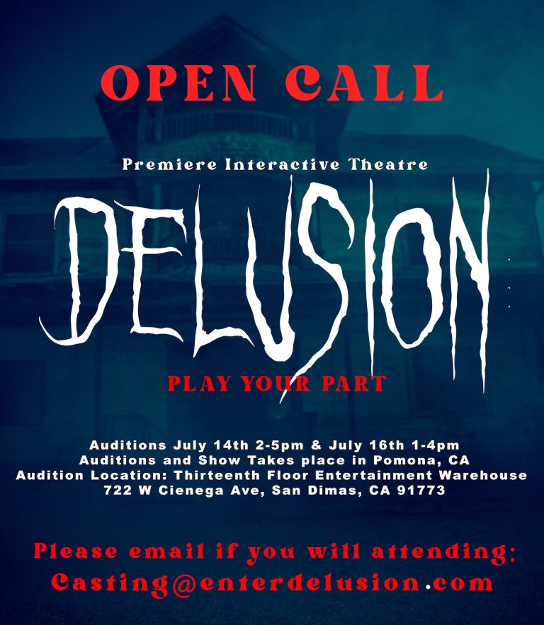 Open Auditions in San Dimas / Pomona for Actors Delusion, an