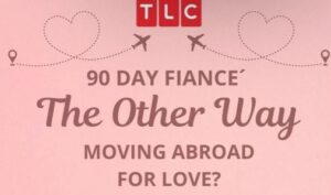 Casting Call for TLC’s 90 Day Fiance: The Other Way 2025