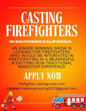 Casting Firefighters for in Southern California