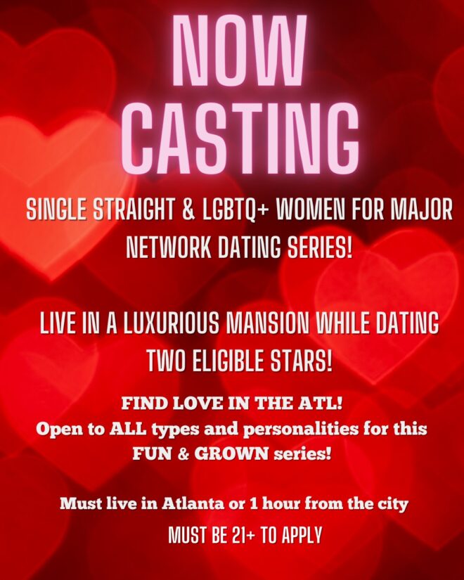 Casting Call in the ATL for Single, Straight and LGBTQ+ Women for New