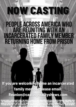 Casting Nationwide for People Reuniting With An Incarcerated Family Member