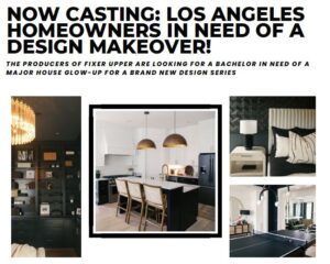 Los Angeles Casting Call for Homeowners Needing a Design Makeover