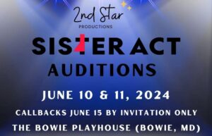 Theater Auditions in Bowie Maryland for “Sister Act” Musical