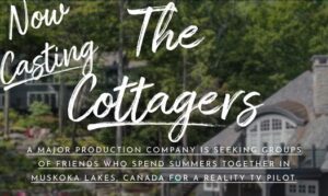 Casting Canada Locals Who Vacation in Muskoka, Ontario, Canada – The Cottagers