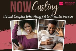 Casting Call Nationwide for Couple Who Have Never Met in Person