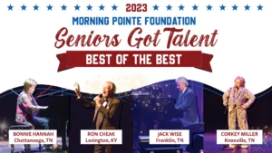 Auditions for Seniors in Kentucky and Tennessee – Morning Pointe Foundation’s Seniors Got Talent 2024 Competition