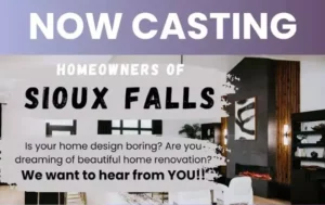 Now Casting Homeowners in Sioux Falls, SD. Needing a Home Makeover