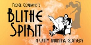 Theater Auditions in Oklahoma for “Blithe Spirit” by Noël Coward