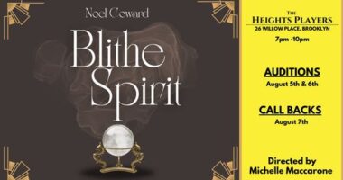 Open Call In Person Auditions Mon. & Tues. August 5 & 6 at 7pm for Blithe Spirit by Noel Coward
