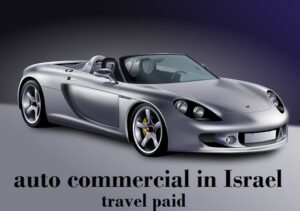 Actor/Singer Auditions – Actors Available To Travel for Car Commercial Filming in Israel – Paid Travel