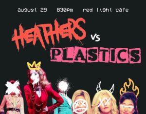 Cabaret Theater Auditions in Atlanta “Heathers Vs. Plastics” Comedy Show