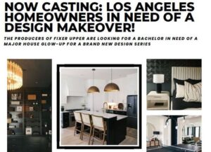 Home Show Casting L.A. Homeowners whose homes Resemble a Frat House and Want To Redecorate