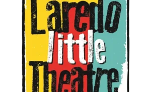 Laredo TX – Laredo Little Theatre Auditions