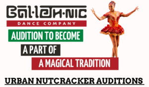 Ballet Auditions Urban Nutcracker – Atlanta